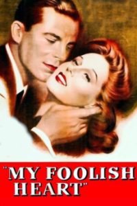 My Foolish Heart (1949) - Academic and Psychological Review